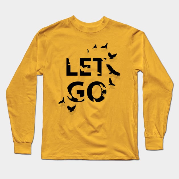 Let Go Long Sleeve T-Shirt by Studio Kay